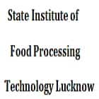 State Institute of Food Processing Technology, Lucknow