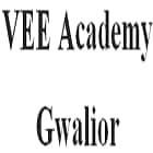 VEE Academy, Gwalior