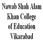 Nawab Shah Alam Khan College of Education, Vikarabad