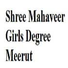 Shree Mahaveer Girls Degree, Meerut