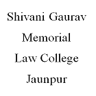 Shivani Gaurav Memorial Law College, Jaunpur