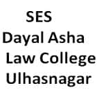 SES Dayal Asha Law College, Ulhasnagar