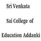Sri Venkata Sai College of Education, Addanki