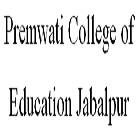 Premwati College of Education, Jabalpur