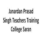 Janardan Prasad Singh Teachers Training College, Saran