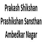 Prakash Shikshan Prashikshan Sansthan, Ambedkar Nagar