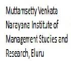 Muttamsetty Venkata Narayana Institute of Management Studies and Research, Eluru
