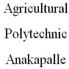 Agricultural Polytechnic, Anakapalle