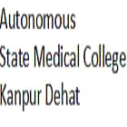 Autonomous State Medical College, Kanpur Dehat