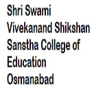 Shri Swami Vivekanand Shikshan Sanstha College of Education, Osmanabad