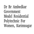 Dr Br Ambedkar Government Model Residential Polytechnic For Women, Karimnagar
