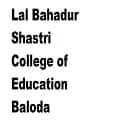 Lal Bahadur Shastri College of Education, Baloda