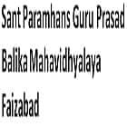 Sant Paramhans Guru Prasad Balika Mahavidhyalaya, Faizabad