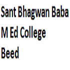 Sant Bhagwan Baba M Ed College, Beed