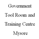 Government Tool Room and Training Centre, Mysore