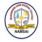 Mahabodhi Lord Buddha College, Namsai
