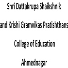 Shri Dattakrupa Shaikshnik and Krishi Gramvikas Pratishthans College of Education, Ahmednagar
