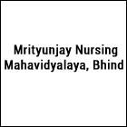 Mrityunjay Nursing Mahavidyalaya, Bhind