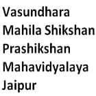 Vasundhara Mahila Shikshan Prashikshan Mahavidyalaya, Jaipur