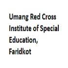 Umang Red Cross Institute of Special Education, Faridkot