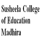 Susheela College of Education, Madhira