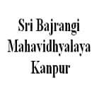 Sri Bajrangi Mahavidhyalaya, Kanpur
