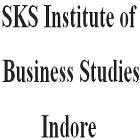 SKS Institute of Business Studies, Indore
