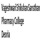 Vageshwari Shikshan Sansthan Pharmacy College, Deoria