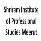 SHRIRAM Institute of Professional Studies, Meerut