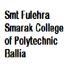 Smt Fulehra Smarak College of Polytechnic, Ballia