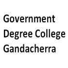 Government Degree College, Gandacherra