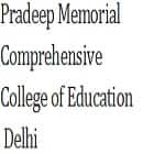 Pradeep Memorial Comprehensive College of Education, Delhi