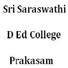 Sri Saraswathi D Ed College, Prakasam