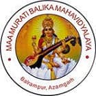 Maa Murati Balika Mahavidyalaya, Azamgarh