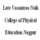 Late Vasantrao Naik College of Physical Education, Nagpur