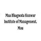 Maa Bhagwata Kunwar Institute of Management, Mau