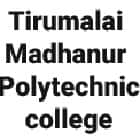 Thirumalai Madhanur Polytechnic College, Vellore
