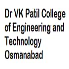 Dr VK Patil College of Engineering and Technology, Osmanabad