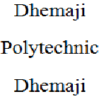 Dhemaji Polytechnic, Dhemaji