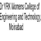 Dr VRK Womens College of Engineering and Technology, Moinabad